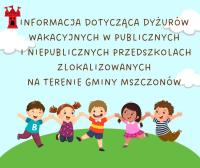 Komunikat Dotyczący dyżurów wakacyjnych w publicznych i niepublicznych przedszkolach, oddziałach przedszkolnych i punktach przedszkolnych prowadzonych przez Gminę Mszczonów